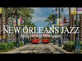 (6hour)💖New Orleans Jazz Music❗️l  l Relaxing Jazz Piano Music for Good Mood