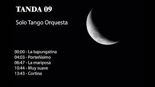 Tanda 09 - Solo Tango Orquesta