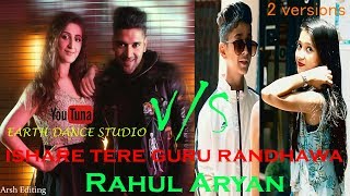 ISHARE TERE Song | Guru Randhawa | Choreography By Rahul Aryan | Dance short Film..
