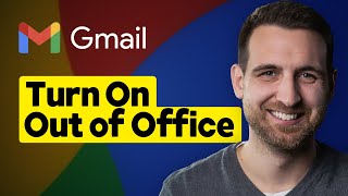 How to Set Out of Office in Gmail