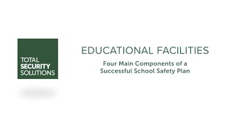 Four Components of a Successful School Safety Plan