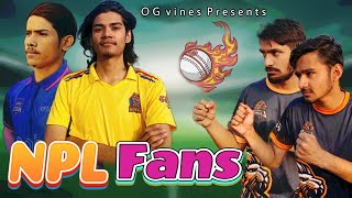 NPL CRAZY FANS || Nepali Comedy Video || OG VINES