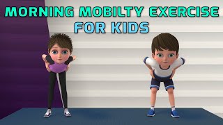 QUICK MORNING WORKOUT FOR KIDS - MOBILITY EXERCISES