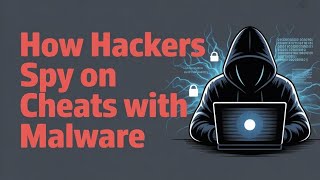 HOW HACKERS CATCH CHEATS WITH MALWARE