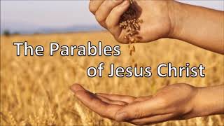 The Parables of Jesus Christ