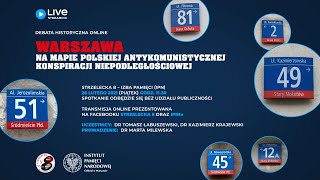 📍 Warszawa na mapie polskiej antykomunistycznej konspiracji niepodległościowej [DEBATA]