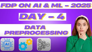 DAY 4: FDP - Data Preprocessing