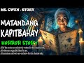 MATANDANG KAPITBAHAY HORROR STORY | True Horror Stories | LadyPam