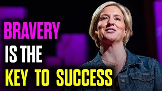BRAVERY IS THE KEY TO SUCCESS  | MOTIVATION #brenebrown #braveingthewilderness