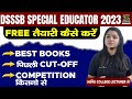 DSSSB 2023 Special Educator | DSSSB Best Books, Cutoff | DSSSB Preparation Tips | SD Campus