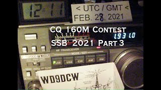 CQ 160M Contest SSB 2021 Pt3