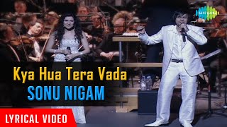 Kya Hua Tera Vada | Sonu Nigam Live Concert | An Evening in London