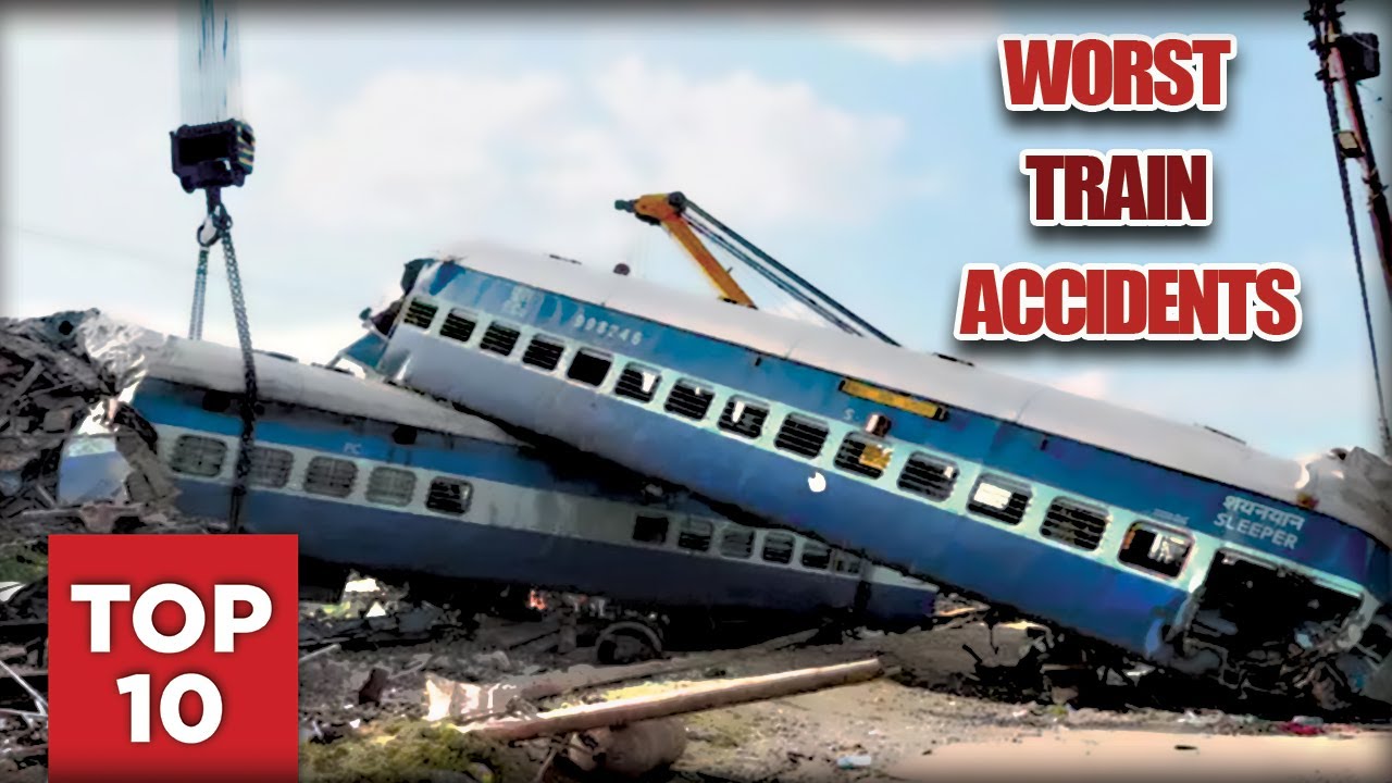 TOP 10 Worst Train Accidents - YouTube