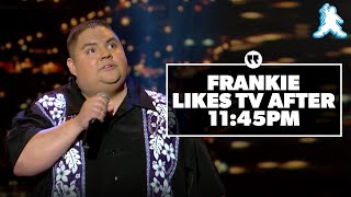 Frankie Likes TV After 11:45 PM | Gabriel Iglesias