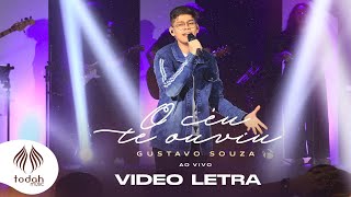 Gustavo Souza | O Céu Te Ouviu [Vídeo Letra]