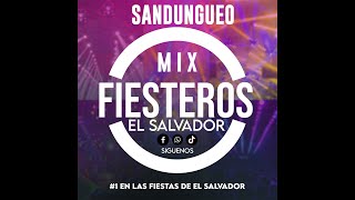 SANDUNGUEO MIX 2024 ❌FIESTEROS EL SALVADOR ❌SANTOS DJ SV