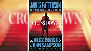 Cross Down by James Patterson (Alex Cross #31) 🎧📖 Mystery, Thriller \u0026 Suspense Audiobook