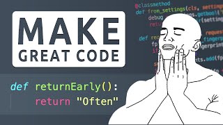Make Great Code: 01 Return Early and Often