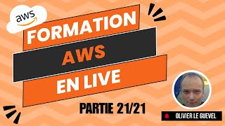 Introduction aux Conteneurs sur AWS  [21/21]