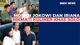 Momen Spesial Jokowi dan Iriana, Kuliner Khas Solo Setelah Menjadi Presiden