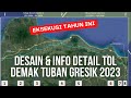 TOL Demak - Tuban - Gresik, Update Terkini 2023