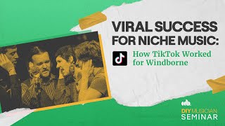 Viral Success for Niche Music: How TikTok Worked for Windborne