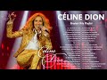 Celine Dion Greatest Hits Playlist 2021 - Celine Dion Full Album 2021 - Best Songs of Celine Dion