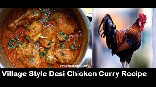 Village Style Desi Chicken Curry Recipe | Desi Murgi Curry | Nati Koli Saaru - Chicken Curry |