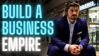 Zero to $100 million: The Secret to Building a Business Empire