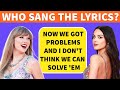 🤔Who Sang The Lyrics | Was it Taylor Swift or Olivia Rodrigo?🎸Music Quiz