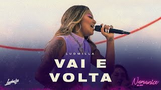 LUDMILLA - Vai e Volta