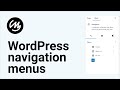 WordPress navigation menus [Comprehensive Step-by-Step Tutorial]