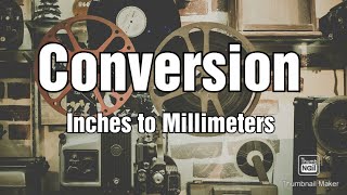 Lab4 V4 | Conversion from Inches to Millimeters | Word Problem | Komal Arif | #java #programming