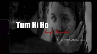 tum hi ho aashiqui 2 arijit singh songs hindi romantic latest  bollywood official songs