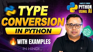 🔥 Python Type Conversion A-Z in Hindi | Implicit & Explicit Type Casting with Examples