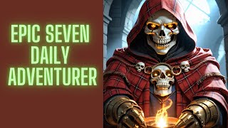 Epic Seven Daily Adventurer, the start with understanding