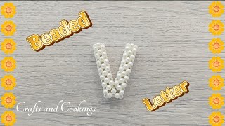 DIY / How to make a beaded alphabet / Letter V / Beads keychain/ Beaded alphabet making class - 22