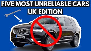 FIVE MOST UNRELIABLE CARS (UK EDITION)