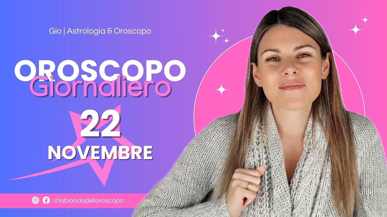 Oroscopo Del 22 Novembre - YouTube