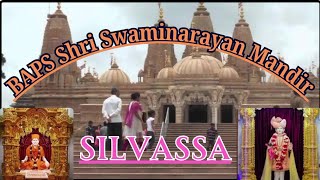 BAPS Shri Swaminarayan Mandir l Naroli Road l Silvassa l 🛕🕌💐🌷🙏