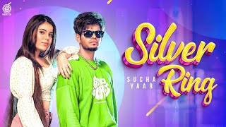 Silver Ring ( Full Video ) Sucha Yaar | Akash Jandu | Punjabi Songs 2022 | Khush Reha Kar Ni