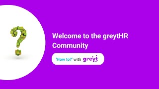 Welcome to the greytHR Community