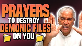 ATOMIC PRAYERS To Destroy Demonic Files With Your Name!! | Ed Citronnelli