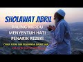 Sholawat Jibril Paling Merdu Menyentuh Hati Bikin Nangis _TANPA IKLAN / Abi Rafdi Cover