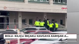 Bolu- Kılıçlı bıçaklı kavgaya karışan Ankaragücü taraftarları adliyede