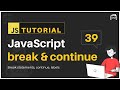 #39 JavaScript Bangla Tutorial | break and continue statements