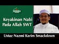 🎬Ustaz Nazmi Karim Smackdown - Keyakinan Nabi Pada Allah SWT