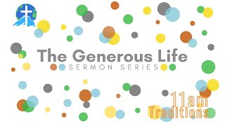 11AM Traditions | The Generous Life - Impact (Week 3)