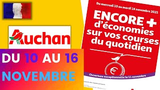 catalogue AUCHAN du 10 au 16 novembre 2021 🌞 Arrivage - FRANCE