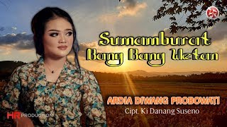 Ardia Diwang Probowati - Sumamburat Bang Bang Wetan  Dangdut Official